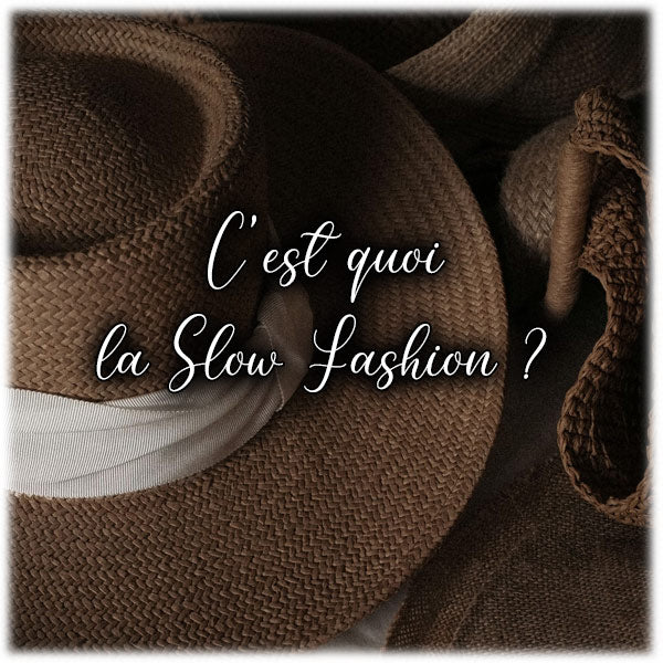 C'est quoi la Slow Fashion ?