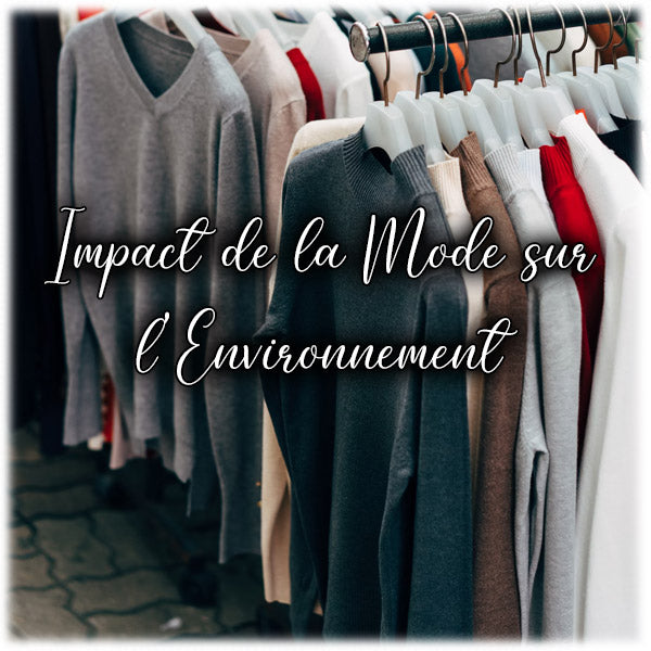 Impact de la Mode sur l'Environnement