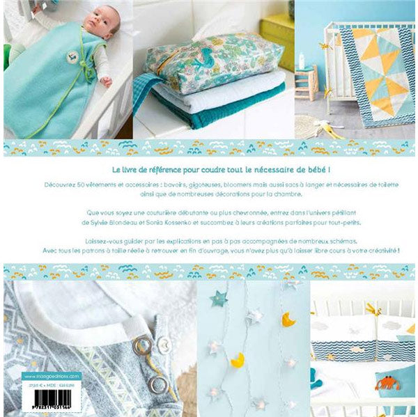 Couture creative le grand livre de la couture pour bébé<br> Sylvie Blondeau, Sonia Kossenko