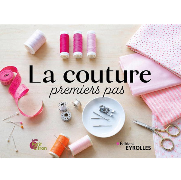 La couture, premiers pas<br> Perrine Colignon