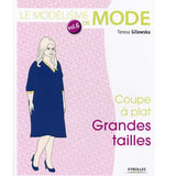 Le modélisme de mode - Volume 6<br> Teresa Gilewska